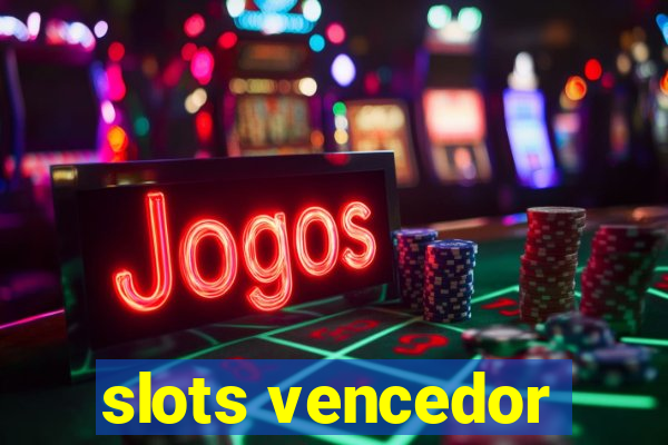 slots vencedor